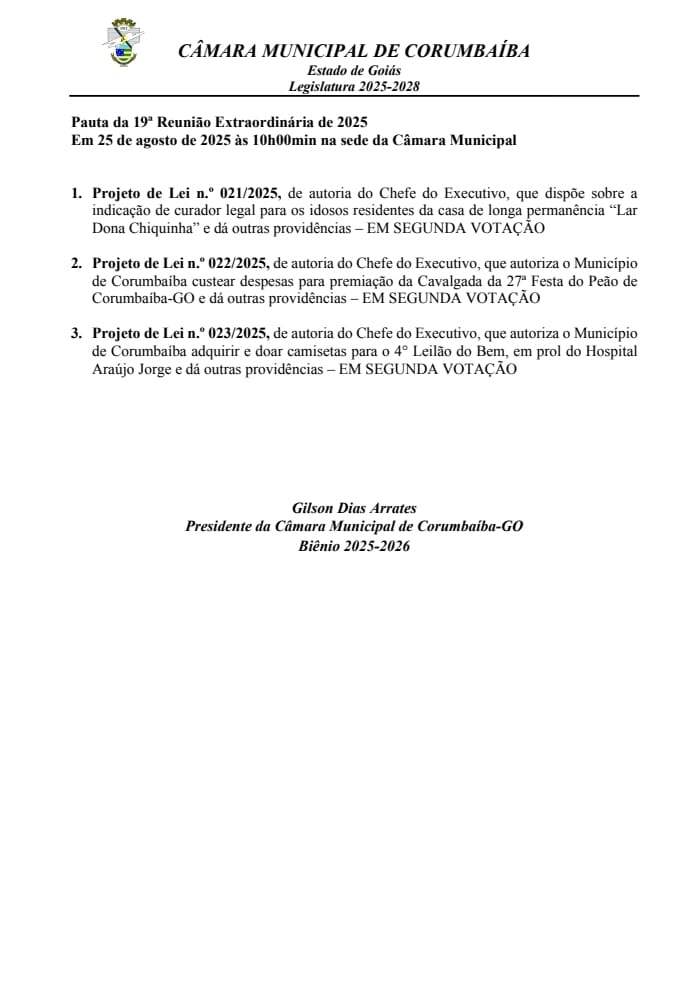 📋Pauta da 19ª Reunião Extraordinária da Câmara de Vereadores de Corumbaíba 2025.A reunião acontece dia 25/08/2025 às 11:00hs, na sede da Câmara.Venha traga seus amigos e participe!Esta casa está de portas Abertas para a População.Câmara Municipal Biênio 2025/2026.