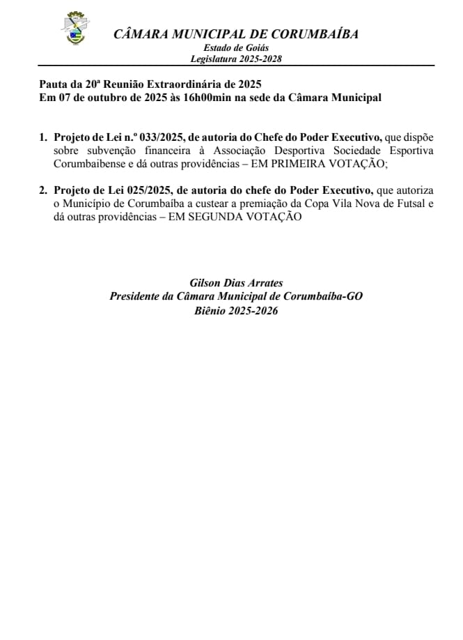 📋Pauta da 20ª Reunião Extraordinária da Câmara de Vereadores de Corumbaíba 2025.A reunião acontece dia 07/10/2025 às 16:00hs, na sede da Câmara.Venha traga seus amigos e participe!Esta casa está de portas Abertas para a População.Câmara Municipal Biênio 2025/2026.