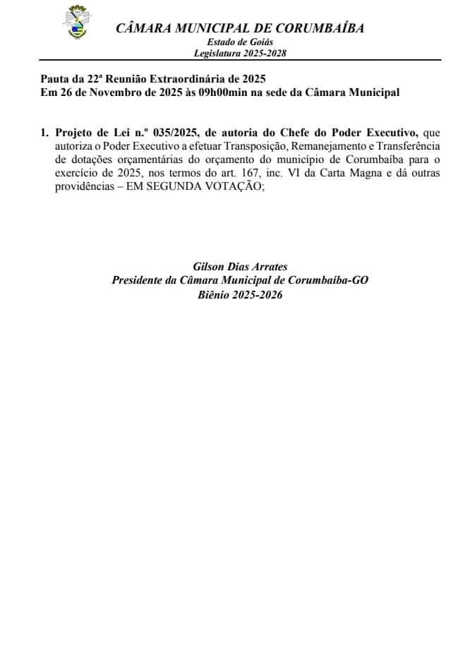 📋Pauta da 22ª Reunião Extraordinária da Câmara de Vereadores de Corumbaíba 2025.A reunião acontece dia 26/11/2025 às 09:00hs, na sede da Câmara.Venha traga seus amigos e participe!Esta casa está de portas Abertas para a População.Câmara Municipal Biênio 2025/2026.