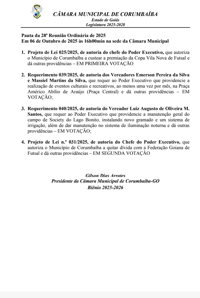 📋Pauta da 28ª Reunião Ordinária da Câmara de Vereadores de Corumbaíba 2025.A reunião acontece dia 06/10/2025 às 16:00hs, na sede da Câmara.Venha traga seus amigos e participe!Esta casa está de portas Abertas para a População.Câmara Municipal Biênio 2025/2026.