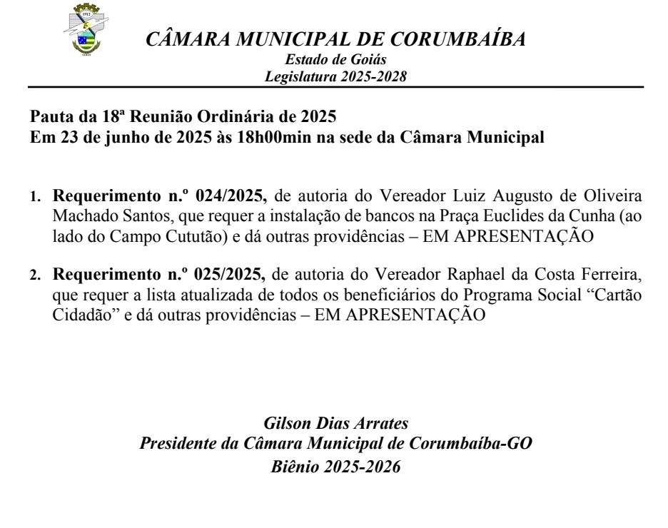 📋Pauta da 18ª Reunião Ordinária da Câmara de Vereadores de Corumbaíba 2025.A reunião acontece dia 23/06/2025 às 18:00hs, na sede da Câmara.Venha traga seus amigos e participe!Esta casa está de portas Abertas para a População.Câmara Municipal Biênio 2025/2026